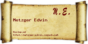 Metzger Edvin névjegykártya